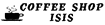Coffee Shop Isis