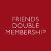 Friends Double Membership