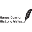 History Wales – Hanes Cymru