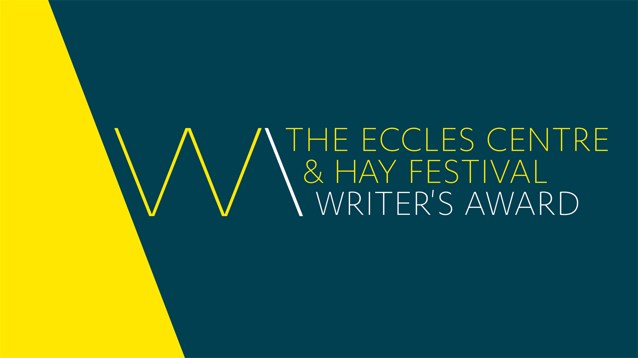 Eccles Centre and Hay Festival Writer's Award