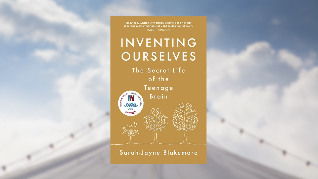 Sarah-Jayne Blakemore's Inventing Ourselves: The Secret Life of the Teenage Brain