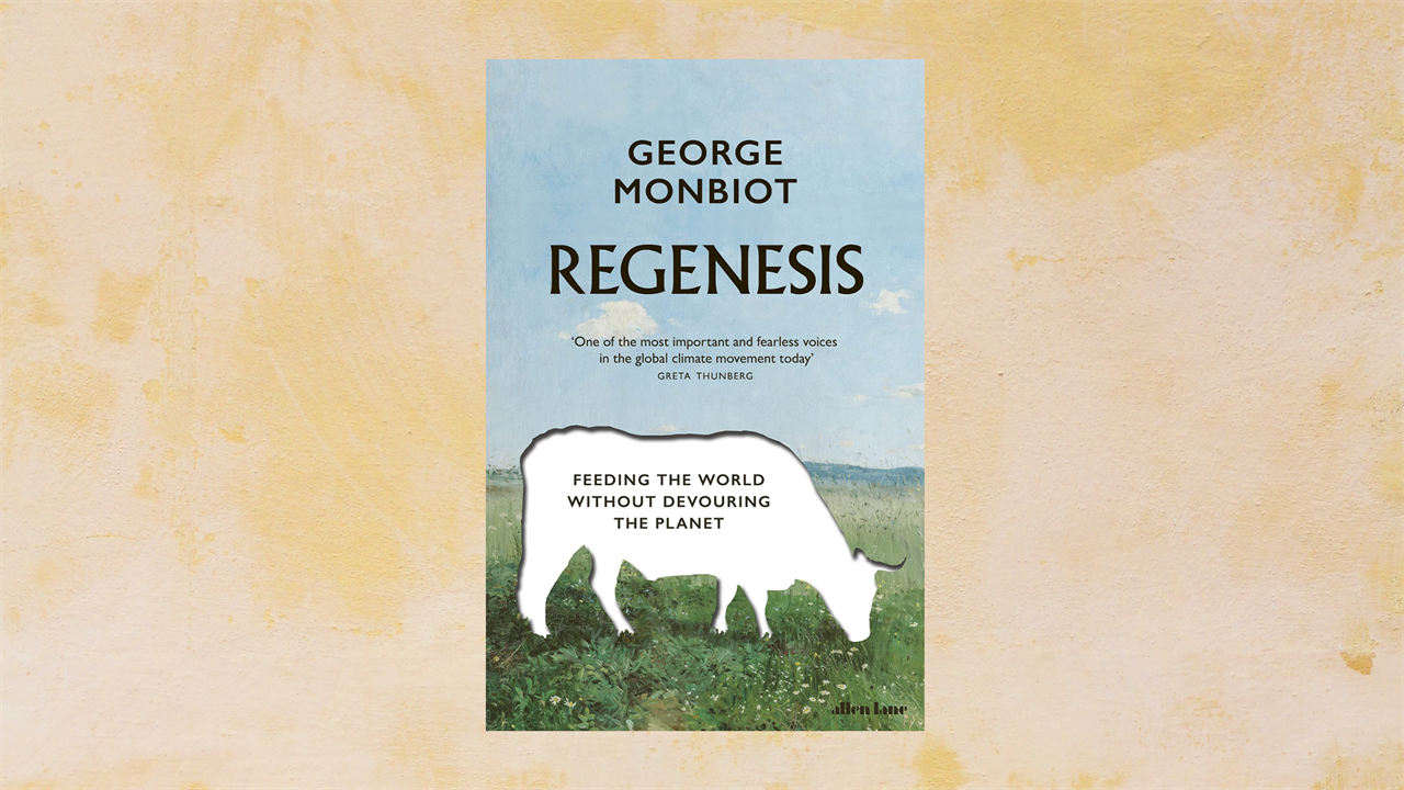 George Mobiot's Regenesis