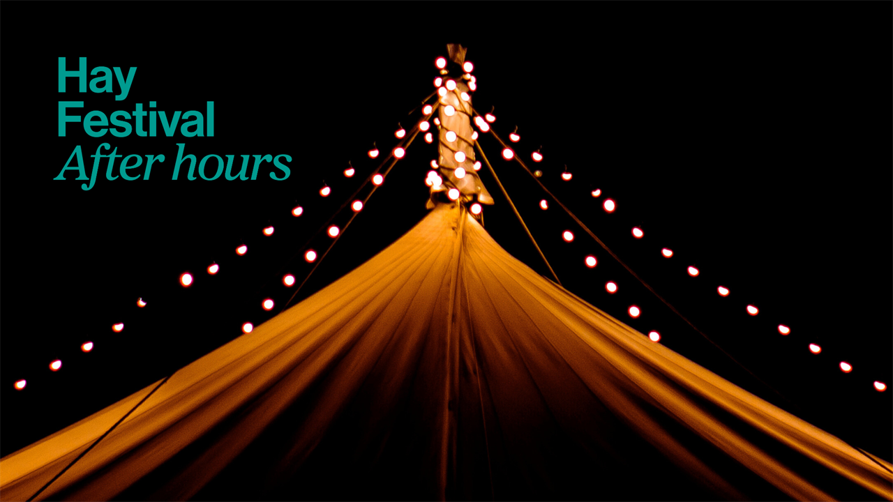 Hay Festival After Hours