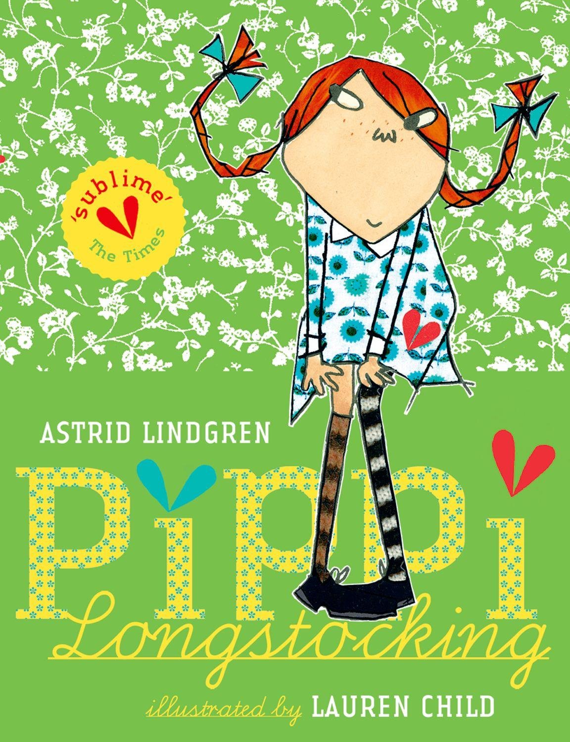 Pippi Longstocking written by Astrid Lindgren translated by Tiina Nunnally illustrated by Lauren Child
