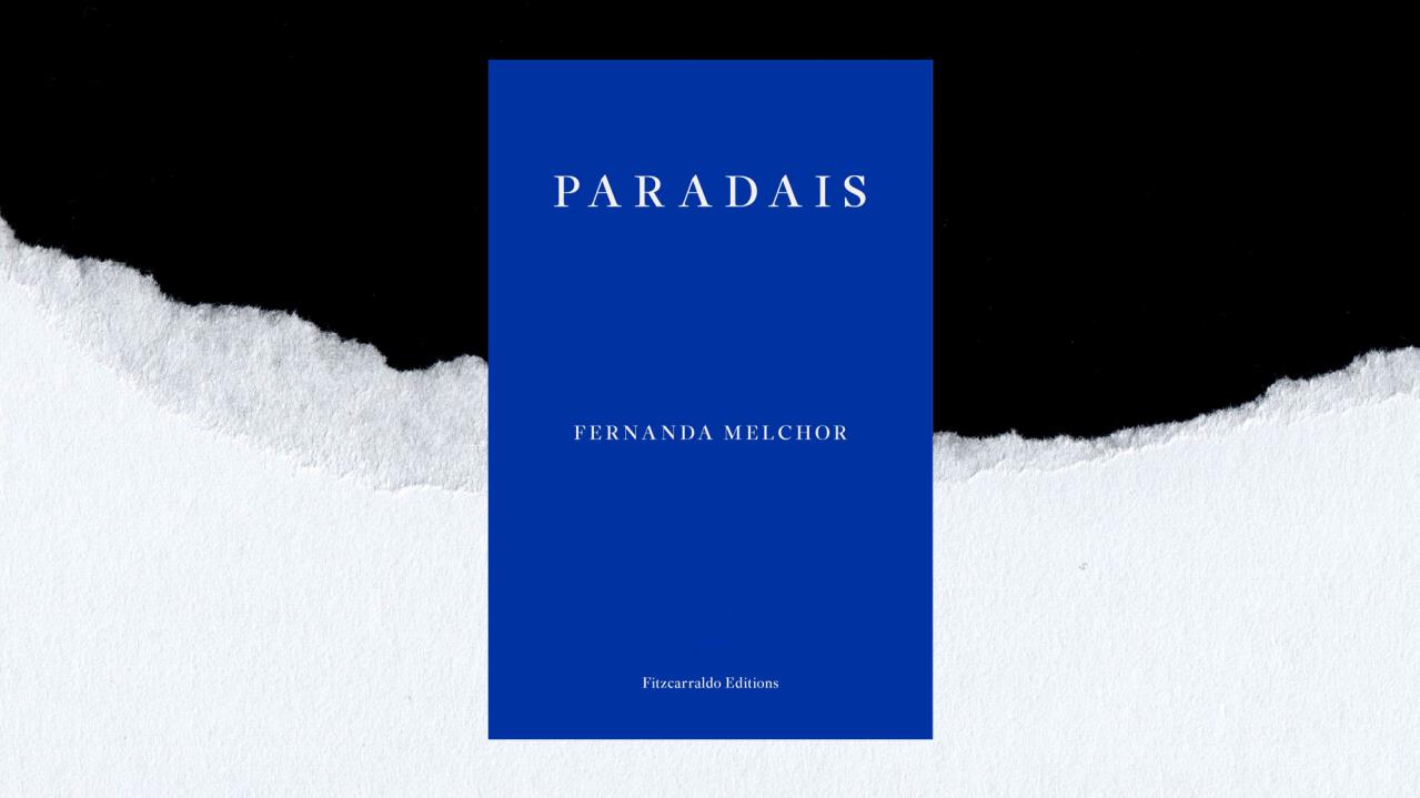 Book of the Month Extract - Paradais by Fernanda Melchor