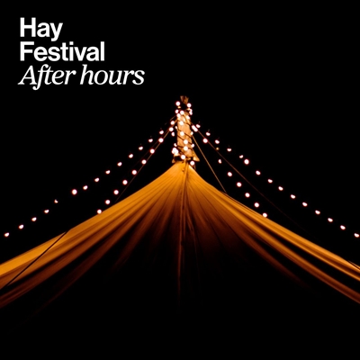 Hay Festival After hours