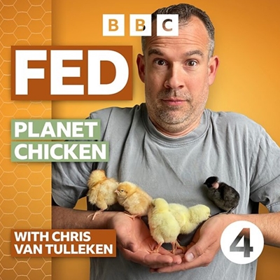 BBC Radio 4: Fed with Chris van Tulleken