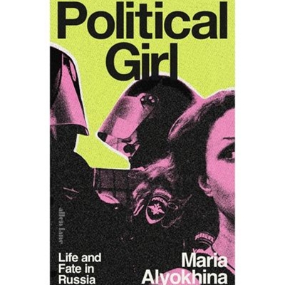 Political Girl: Life and Fate in Russia