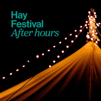Hay Festival After hours: Bristol Hay Festival After hours: Bristol