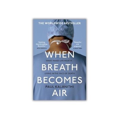 When Breath Becomes Air
