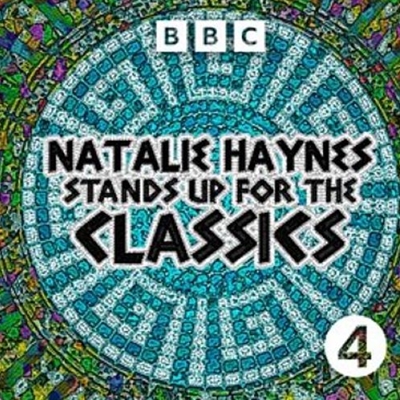 BBC Radio 4: Natalie Haynes Stands Up for the Classics