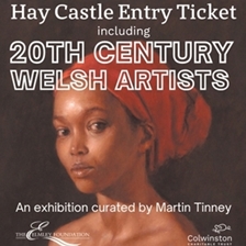 20th Century Welsh Artists Exhibition & Hay Castle Entry Ticket