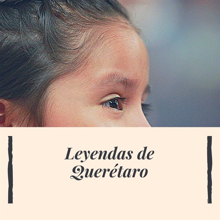 Leyendas de Querétaro. Experiencia sonora para niños. Episodio 2