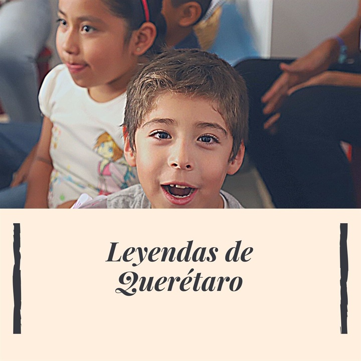 Leyendas de Querétaro. Experiencia sonora para niños. Episodio 3