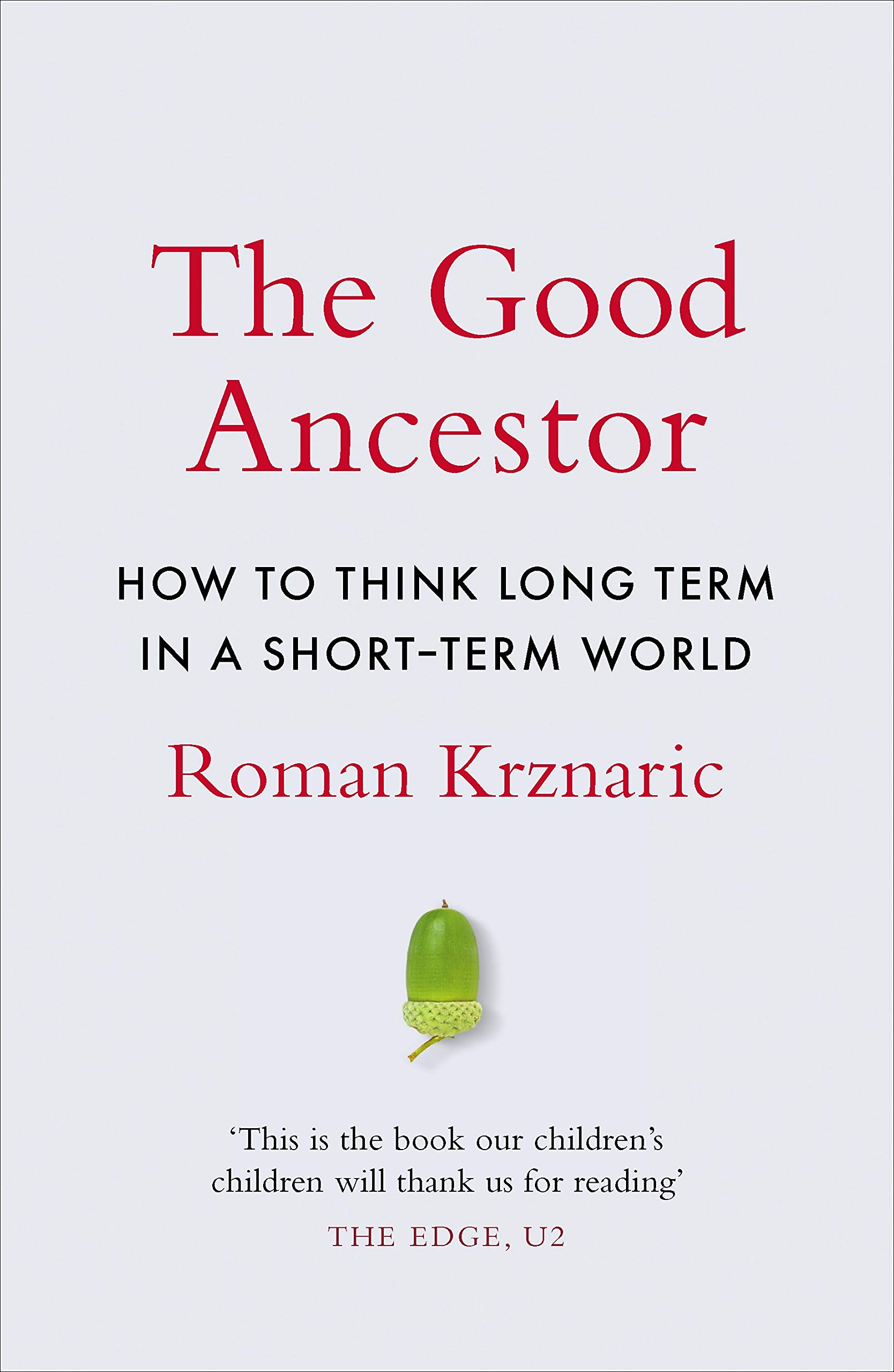 The Good Ancestor by Roman Krznaric