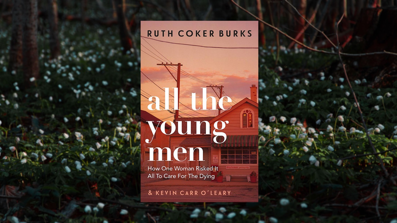 Ruth Coker Burks' All the Young Men