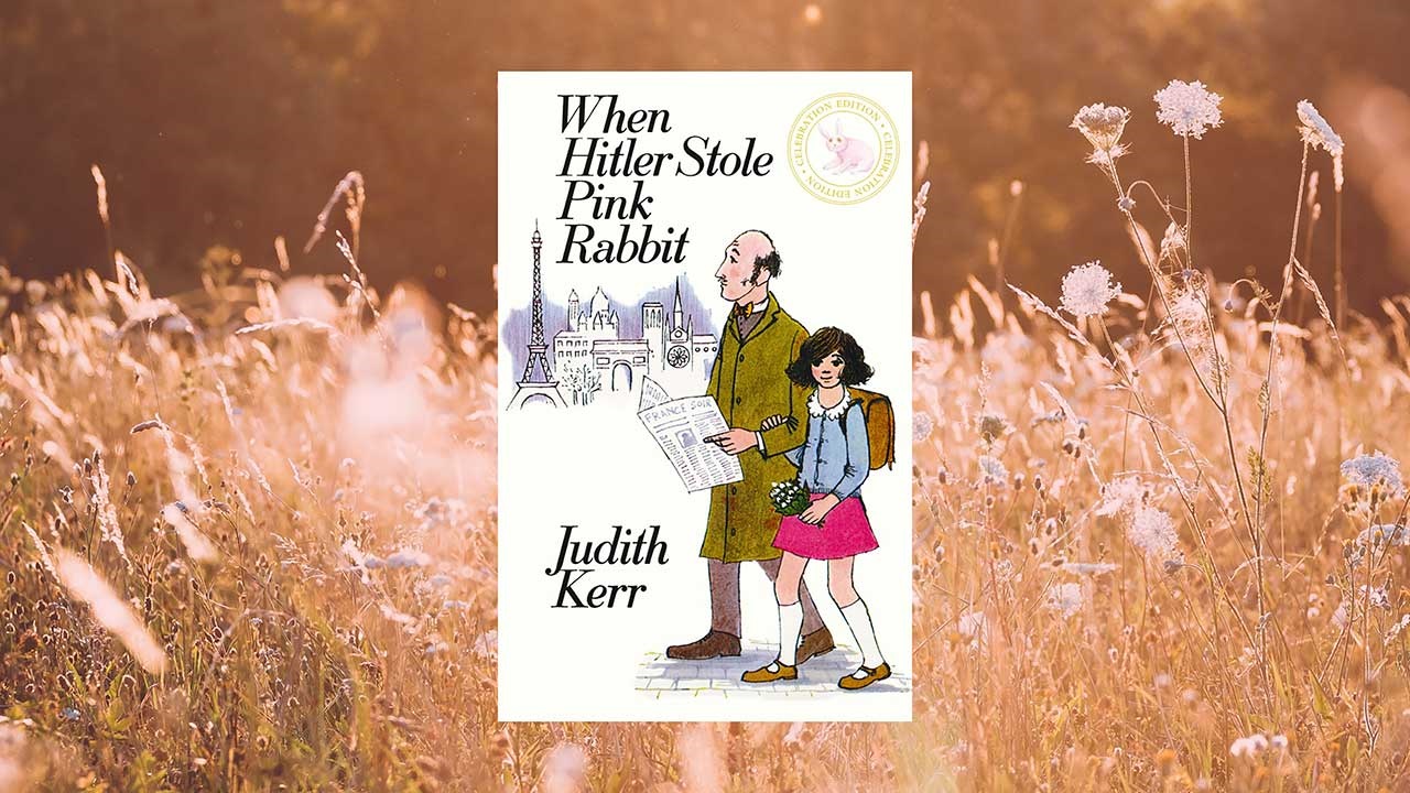 Judith Kerr's When Hitler Stole Pink Rabbit