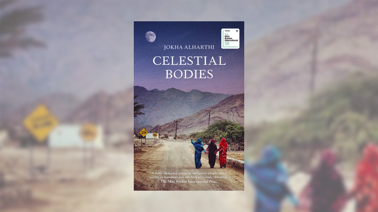 Jokha Alharthi Celestial Bodies