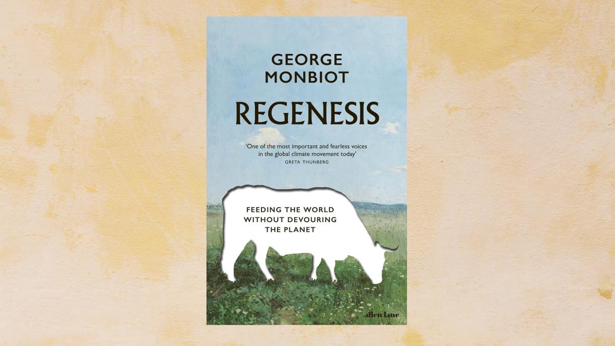 Book of the Month Extract - Regenesis by George Monbiot