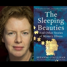 Suzanne O'Sullivan talks to Rachel Clarke