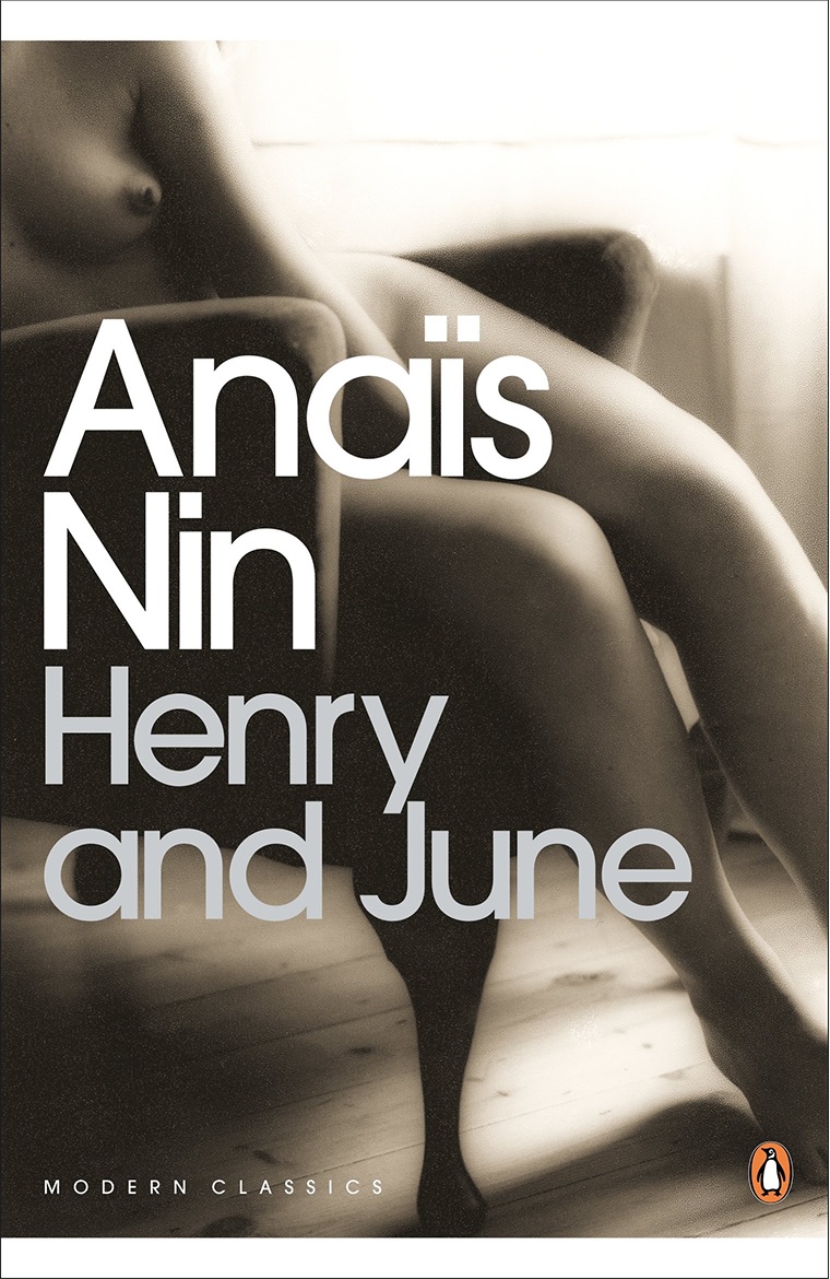 Henry and June: From the Unexpurgated Diary of Anaïs Nin